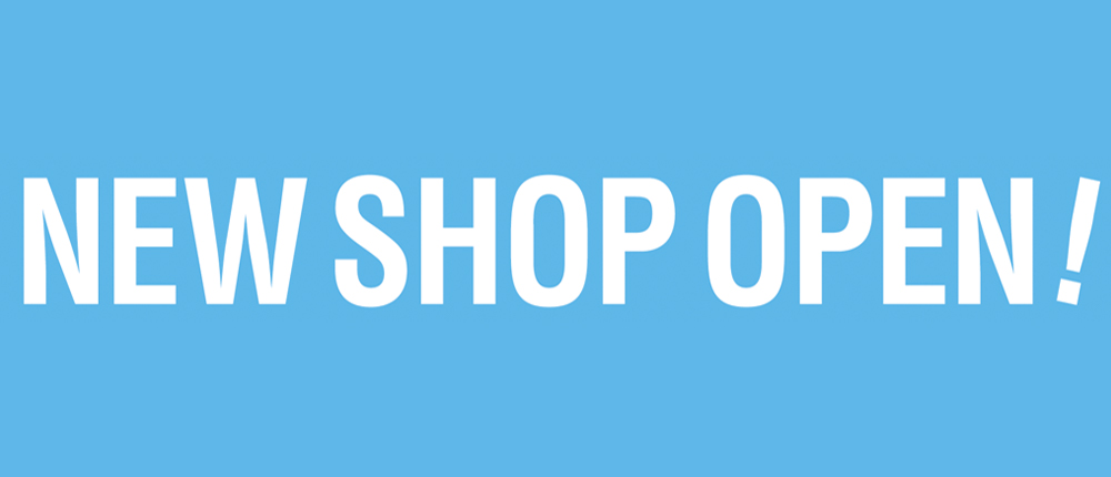 NEW SHOP OPEN！