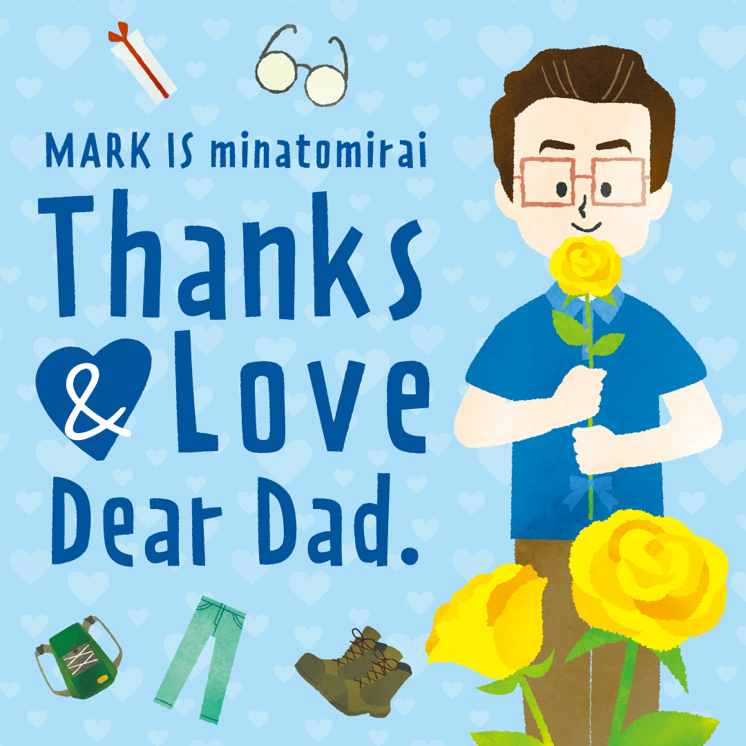 Thanks＆Love Dear Dad.