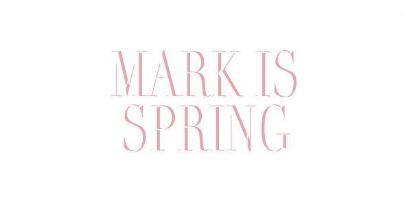 MARK IS SPRING